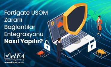 Fortigate USOM Zararlı Bağlantılar Entegrasyonu Nasıl Yapılır?