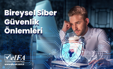 Bireysel Siber Güvenlik Önlemleri