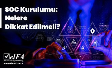 SOC Kurulumu: Nelere Dikkat Edilmeli?