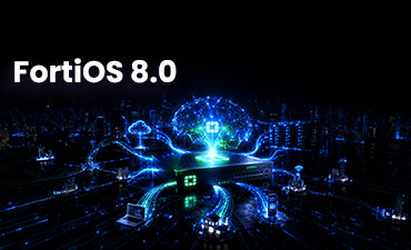 FortiOS 8.0
