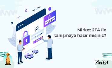 Mirket 2FA Nedir?