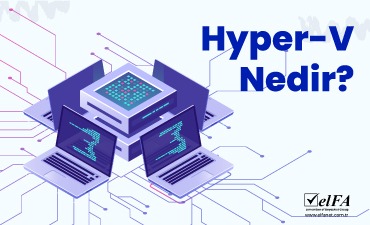 Hyper-V Nedir?