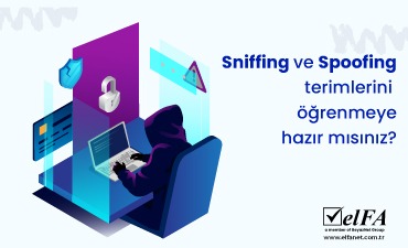Sniffing ve Spoofing Nedir?
